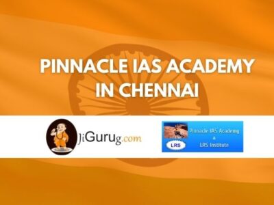 Pinnacle IAS Academy in Chennai Review