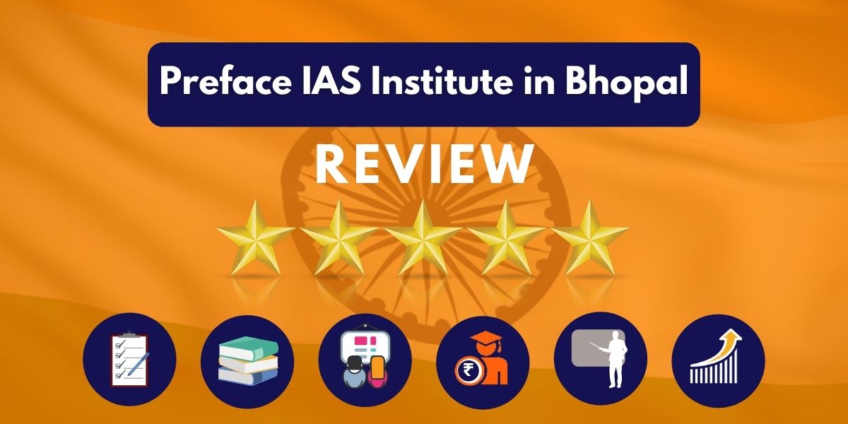 Preface IAS institute in Bhopal Review
