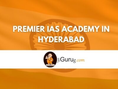 Premier IAS Academy in Hyderabad Review