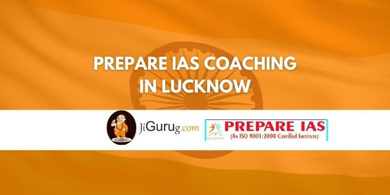 Prepare IAS Coaching in Lucknow Review