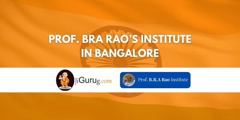 Prof. BRA Rao’s Institute Bangalore Review