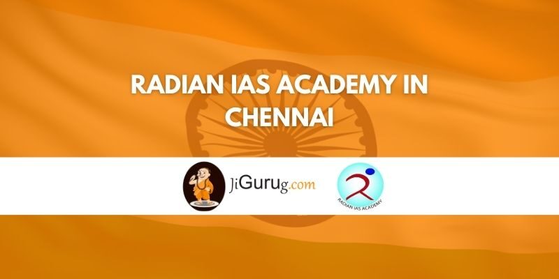 Radian IAS Academy in Chennai Review