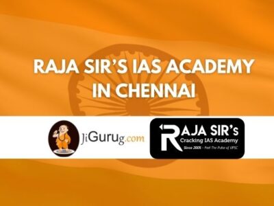 Raja Sir’s IAS Academy in Chennai Review