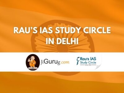 Rau’s IAS Study Circle in Delhi Review