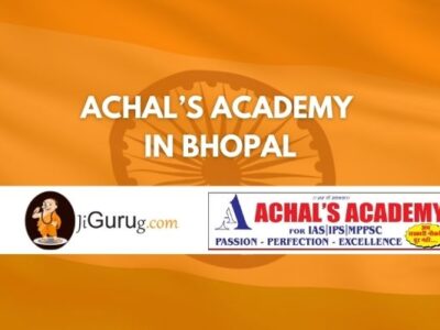Review of Achal’s Academy IAS Coaching Bhopal
