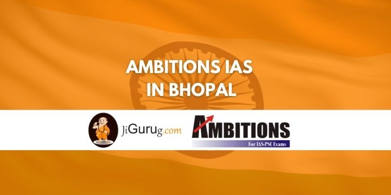 Review of Ambitions IAS Coaching in Bhopal