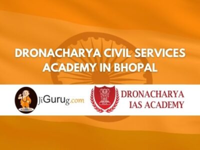 Review of Dronacharya Civil Services Academy in Bhopal