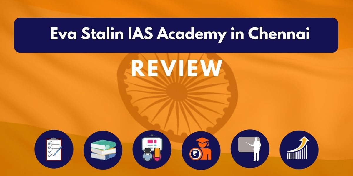 Review of Eva Stalin IAS Academy in Chennai