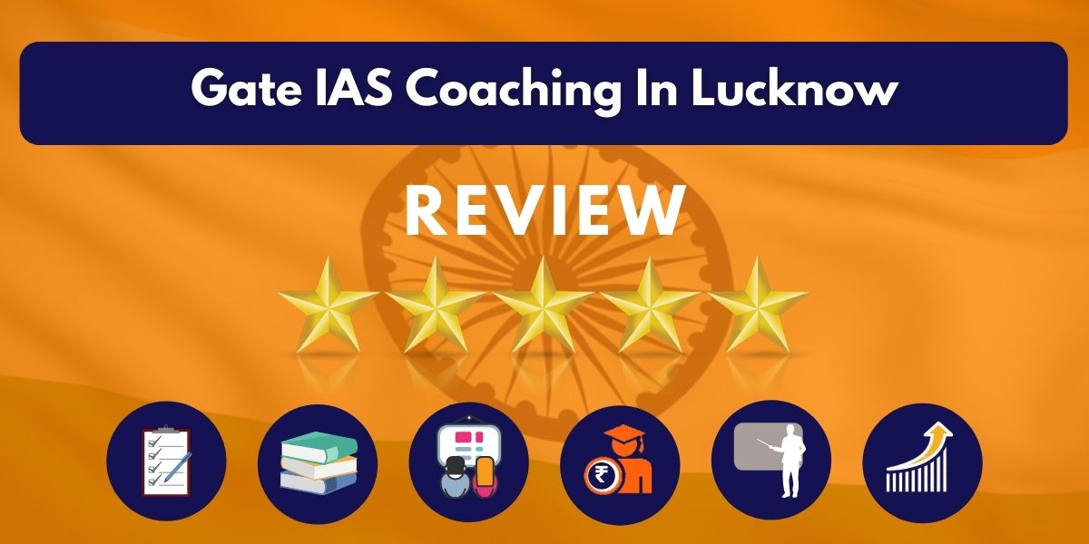 Review of Gate IAS Coaching In Lucknow
