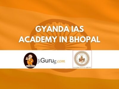Review of Gyanda IAS Academy in Bhopal
