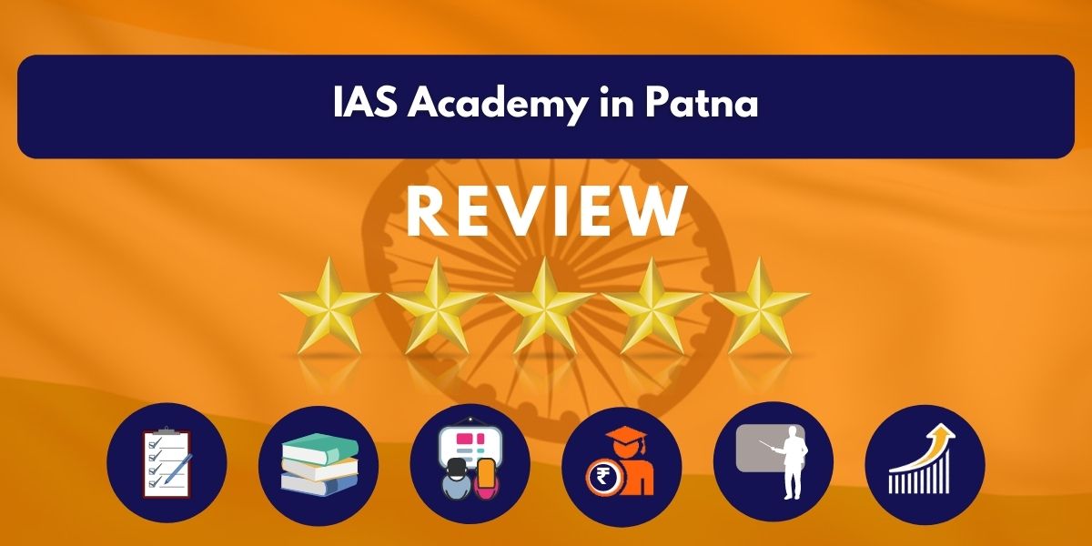 Review of IAS Academy in Patna