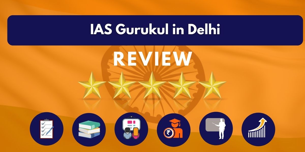 Review of IAS Gurukul in Delhi
