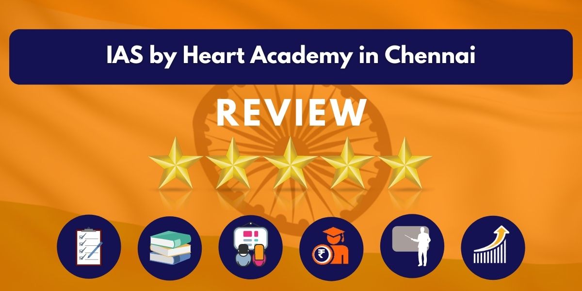 Review of IAS by Heart Academy in Chennai