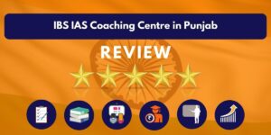 Review of IBS IAS Coaching Centre in Punjab