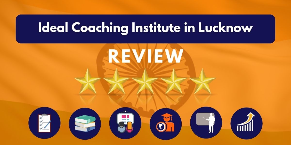 Review of Ideal Coaching Institute in Lucknow
