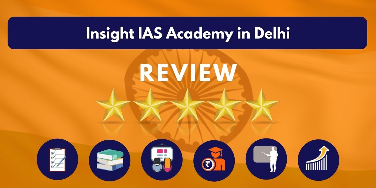 Review of Insight IAS Academy in Delhi