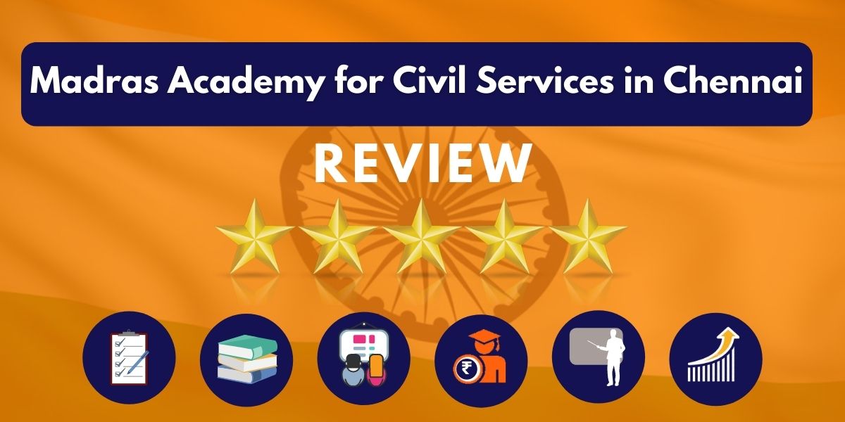 Review of Madras Academy for Civil Services in Chennai