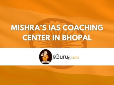 Review of Mishra’s IAS Coaching Center in Bhopal