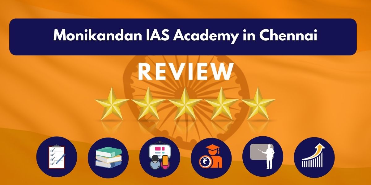 Review of Monikandan IAS Academy in Chennai