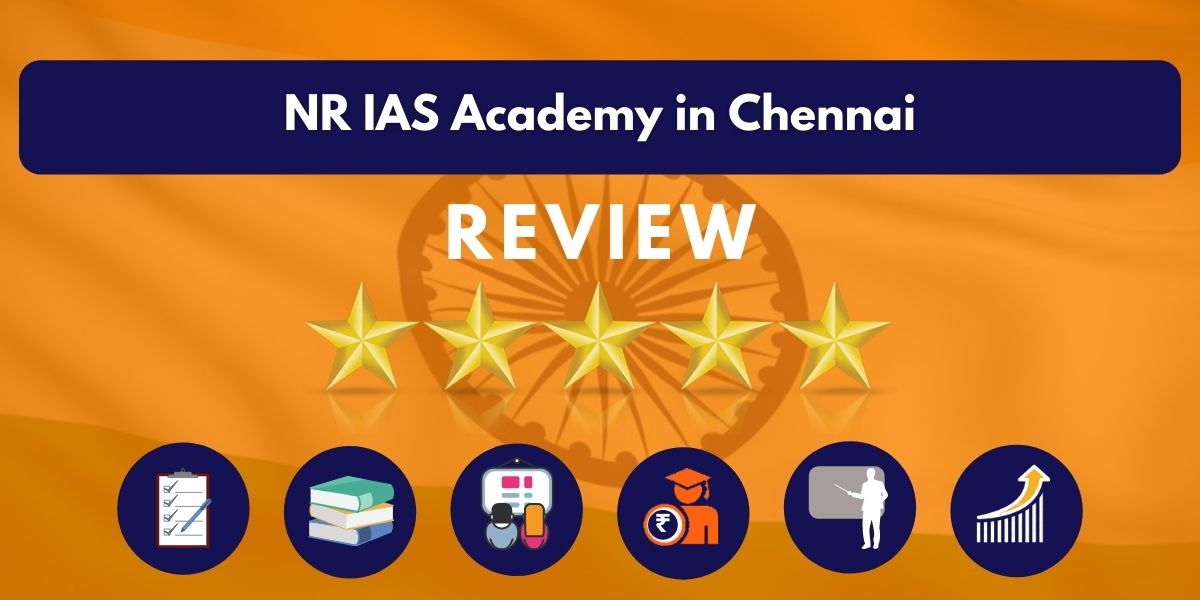 Review of NR IAS Academy in Chennai