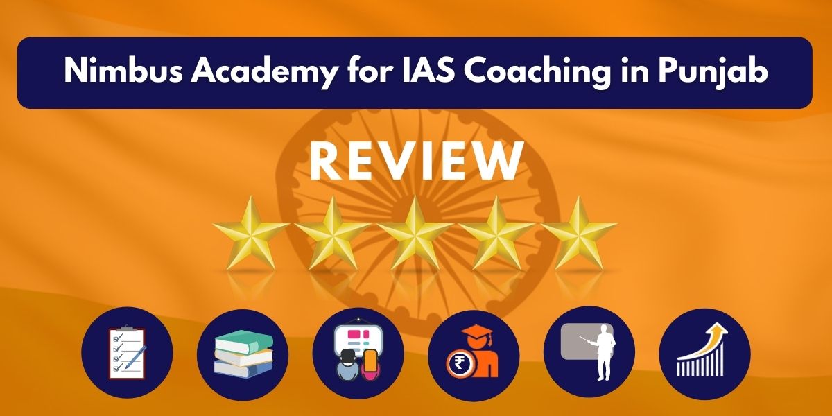 Review of Nimbus Academy for IAS Coaching in Punjab