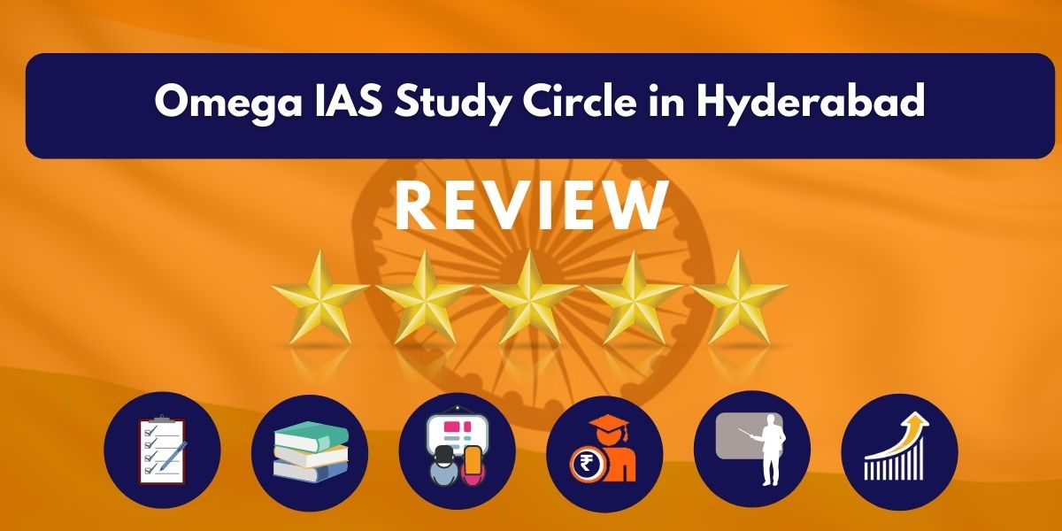 Review of Omega IAS Study Circle in Hyderabad