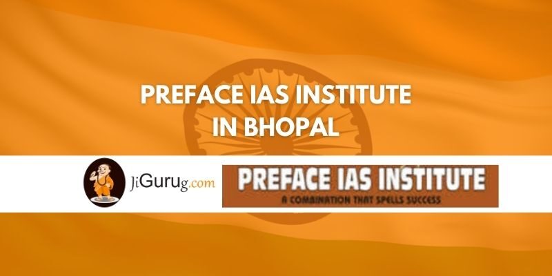 Review of Preface IAS institute in Bhopal