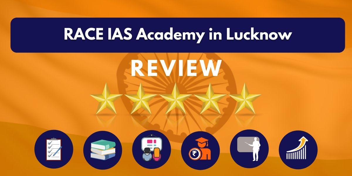 Review of RACE IAS Academy in Lucknow