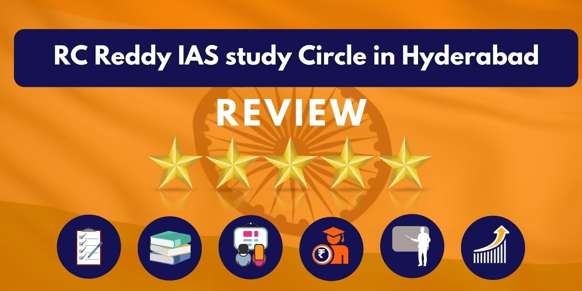 Review of RC Reddy IAS study Circle in Hyderabad