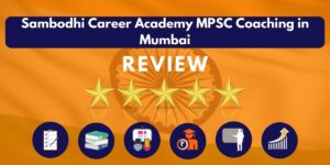 Review of Sambodhi Career Academy MPSC Coaching in Mumbai