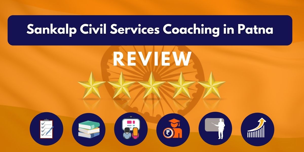 Review of Sankalp Civil Services Coaching in Patna