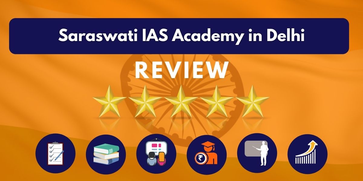 Review of Saraswati IAS Academy in Delhi