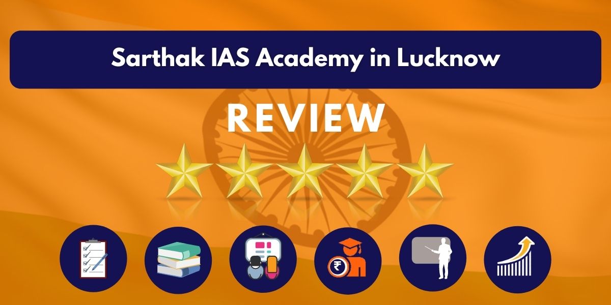 Review of Sarthak IAS Academy in Lucknow