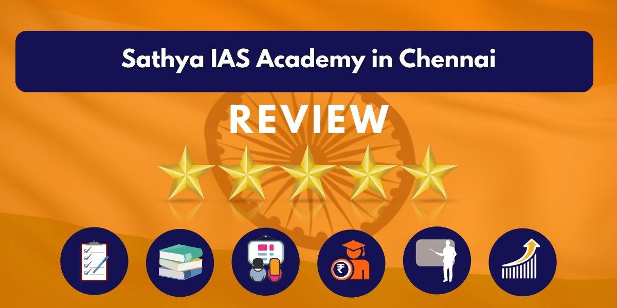 Review of Sathya IAS Academy in Chennai