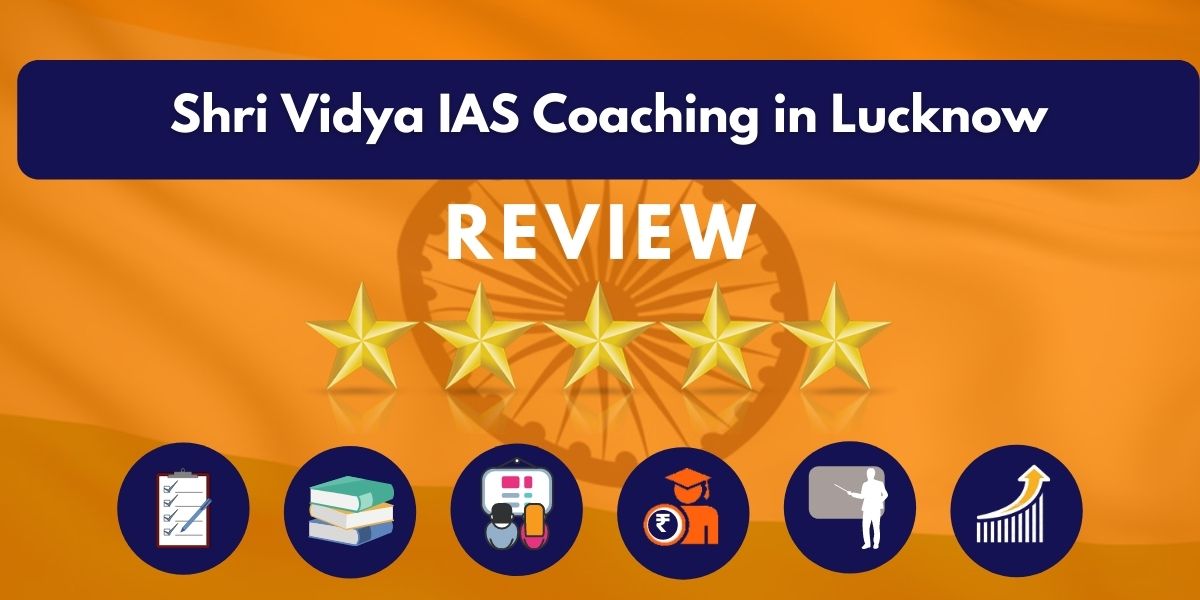 Review of Shri Vidya IAS Coaching in Lucknow