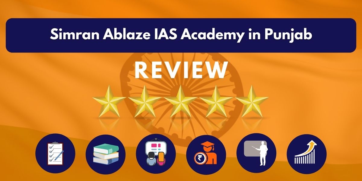 Review of Simran Ablaze IAS Academy in Punjab