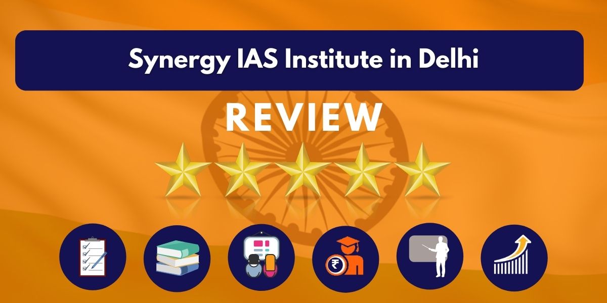 Review of Synergy IAS Institute in Delhi