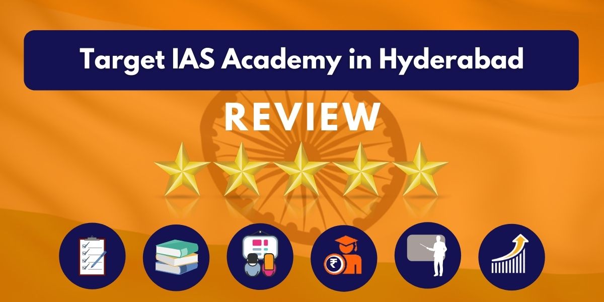 Review of Target IAS Academy in Hyderabad
