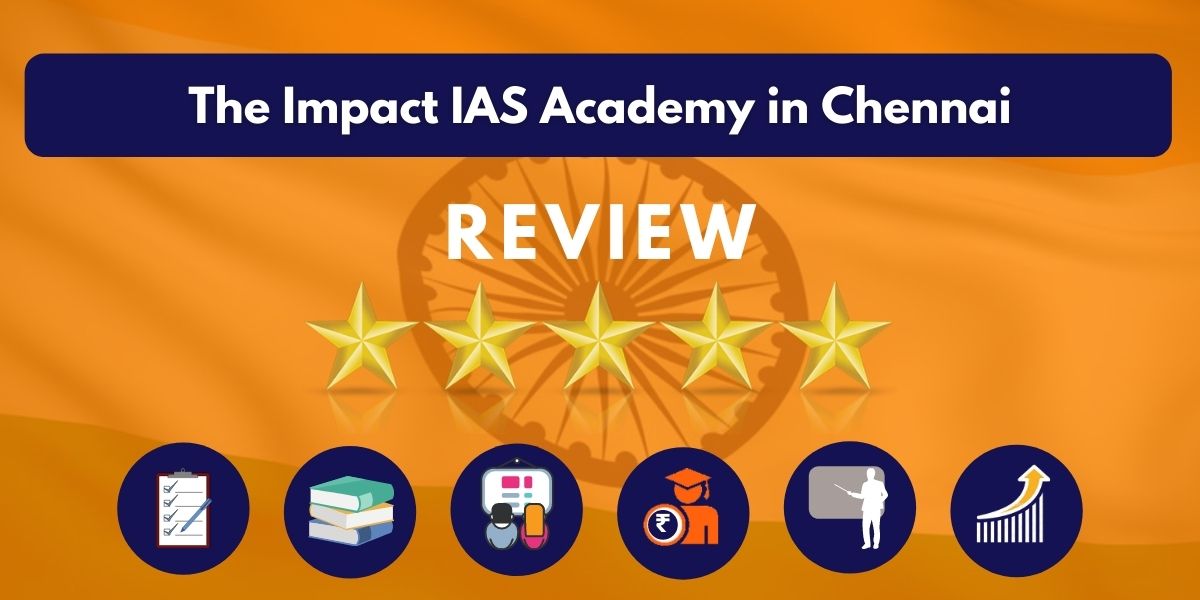 Review of The Impact IAS Academy in Chennai