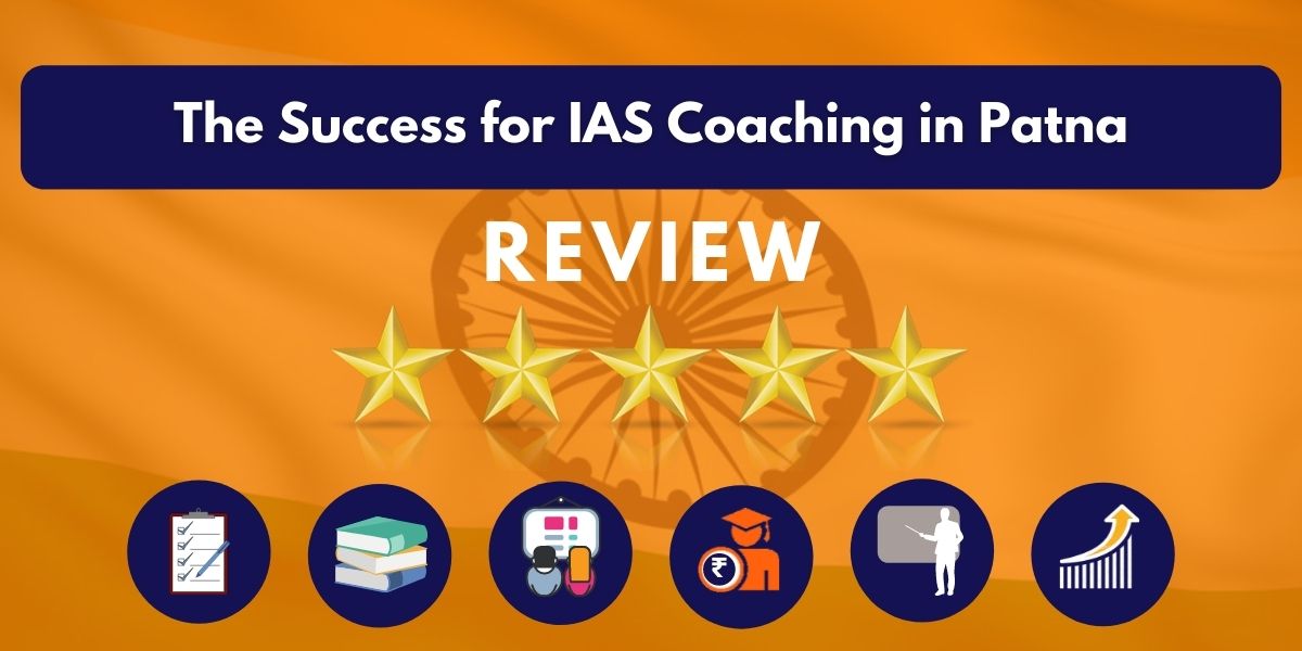 Review of The Success for IAS Coaching in Patna