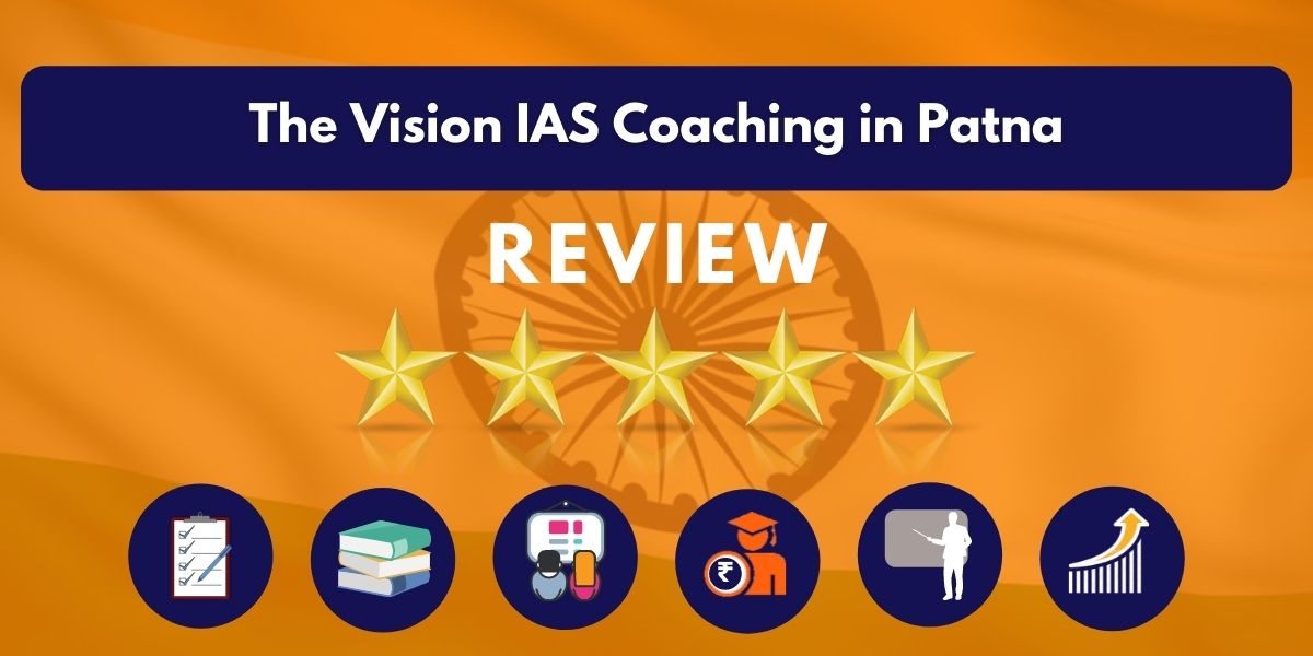 Review of The Vision IAS Coaching in Patna