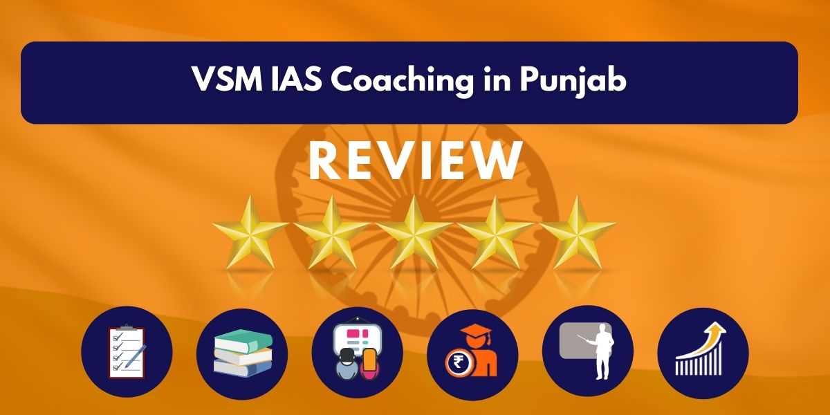 Review of VSM IAS Coaching in Punjab