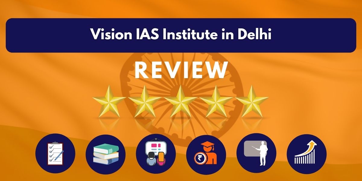 Review of Vision IAS Institute in Delhi