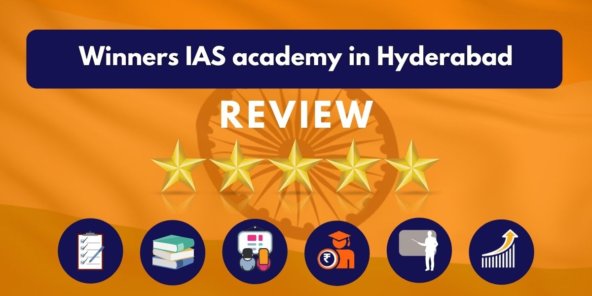 Review of Winners IAS academy in Hyderabad