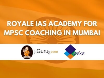 Royale IAS Academy for MPSC Coaching in Mumbai Review