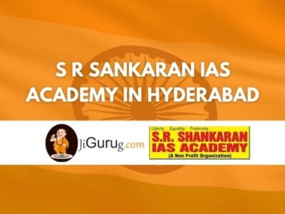 S R Sankaran IAS Academy in Hyderabad Review