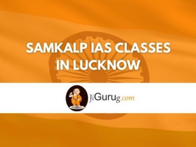 Samkalp IAS Classes in Lucknow Review