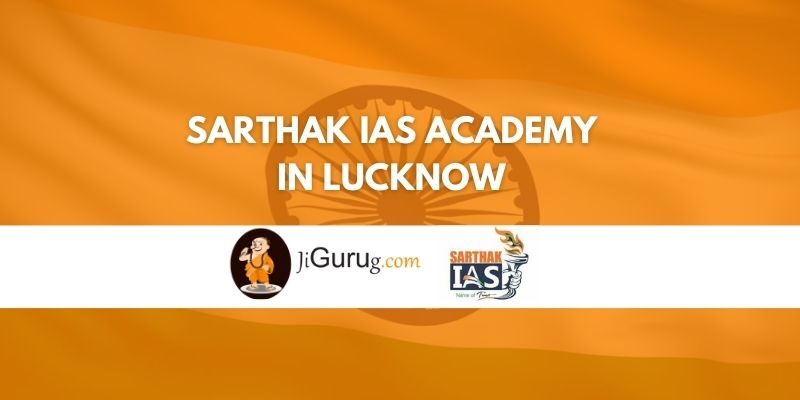 Sarthak IAS Academy in Lucknow Review