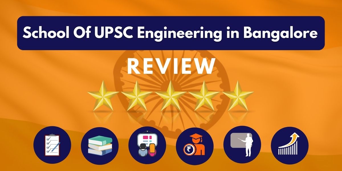 School Of UPSC Engineering in Bangalore Review