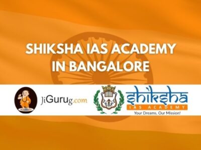 Shiksha IAS Academy Bangalore Review